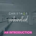 Christmas Unbundled – 1. An Introduction