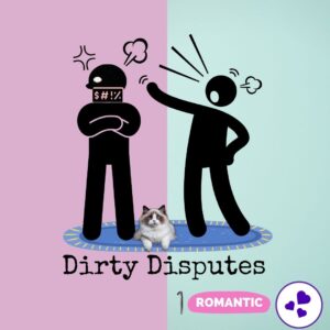 Dirty Disputes