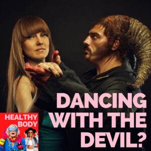 Dancing with The Devil?