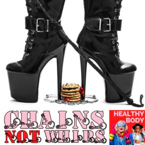 Chains, Not Whips