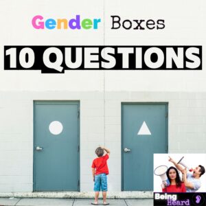 Gender Boxes: 10 Questions