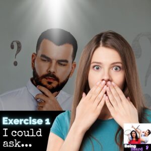 Exercise 1: I Could Ask