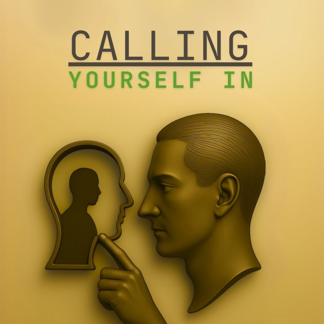 Calling Yourself In - Human Upgrade